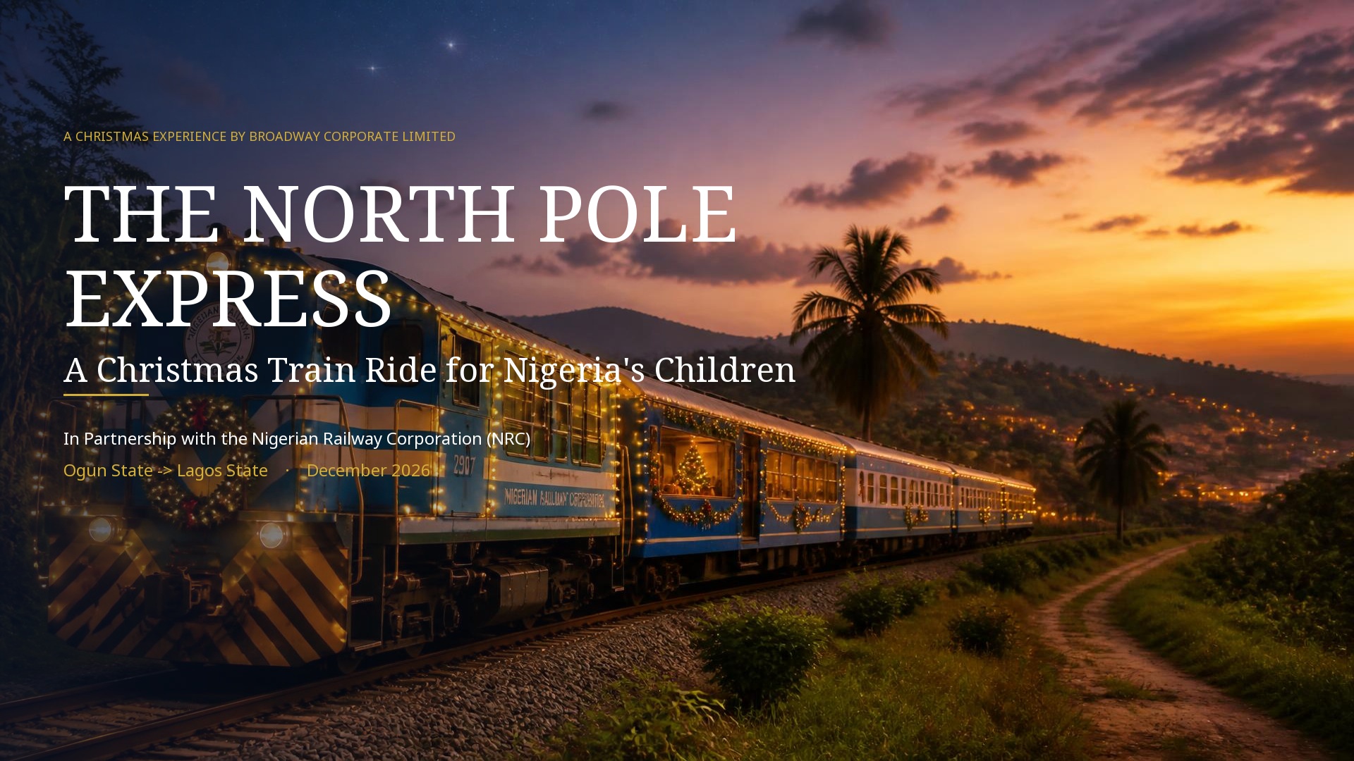 The North Pole Express — a magical Christmas train ride for Nigeria’s children, travelling from Ogun State to Lagos State in partnership with the Nigerian Railway Corporation