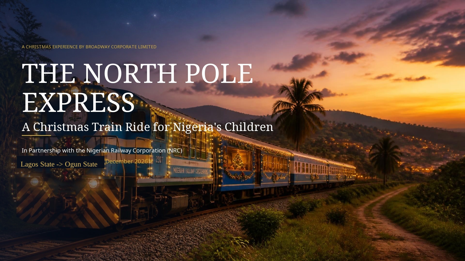 The North Pole Express — a magical Christmas train ride for Nigeria’s children, travelling from Lagos State to Ogun State in partnership with the Nigerian Railway Corporation